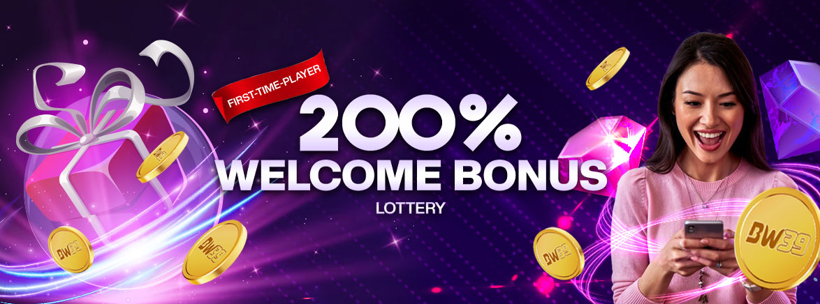 First-time Players 200% Welcome Bonus Lottery