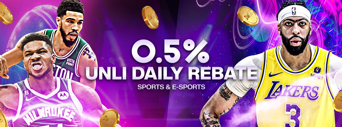 0.5% Unli Daily Rebate SPORTS & E-SPORTS